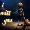I miss you 3