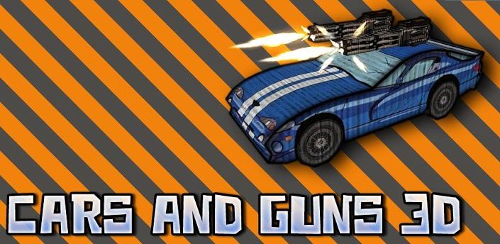 Cars And Guns 3D v1.5