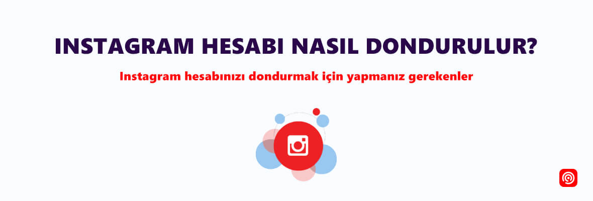 Instagram hesap dondurma (nasıl yapılır?) Detaylı anlatım