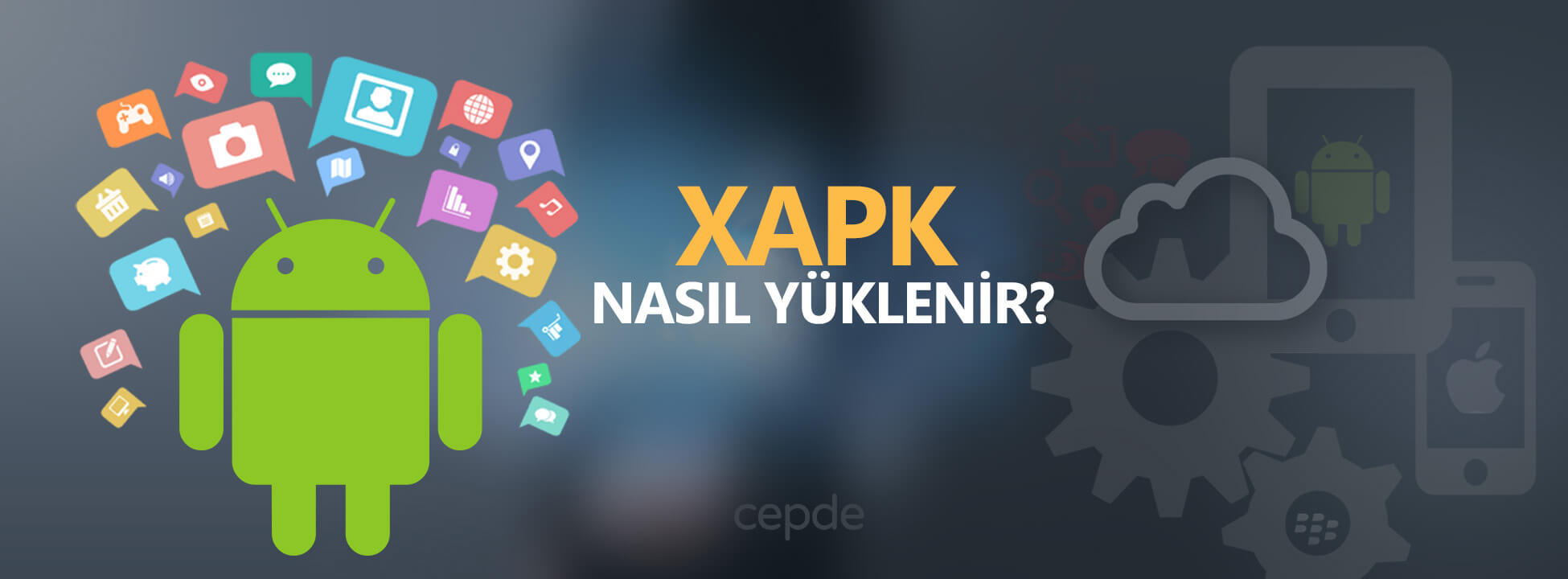 XAPK nedir ve XAPK dosyaları nasıl yüklenir?